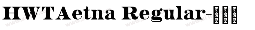 HWTAetna Regular字体转换